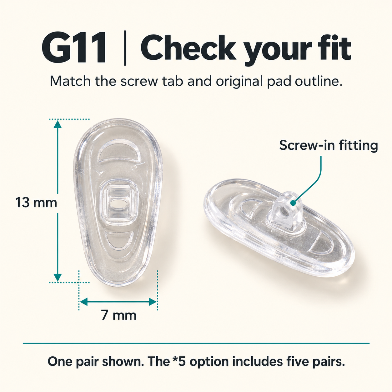 One pair of G11 parts showing 13 x 7 mm dimensions and Screw-in, same design for either side